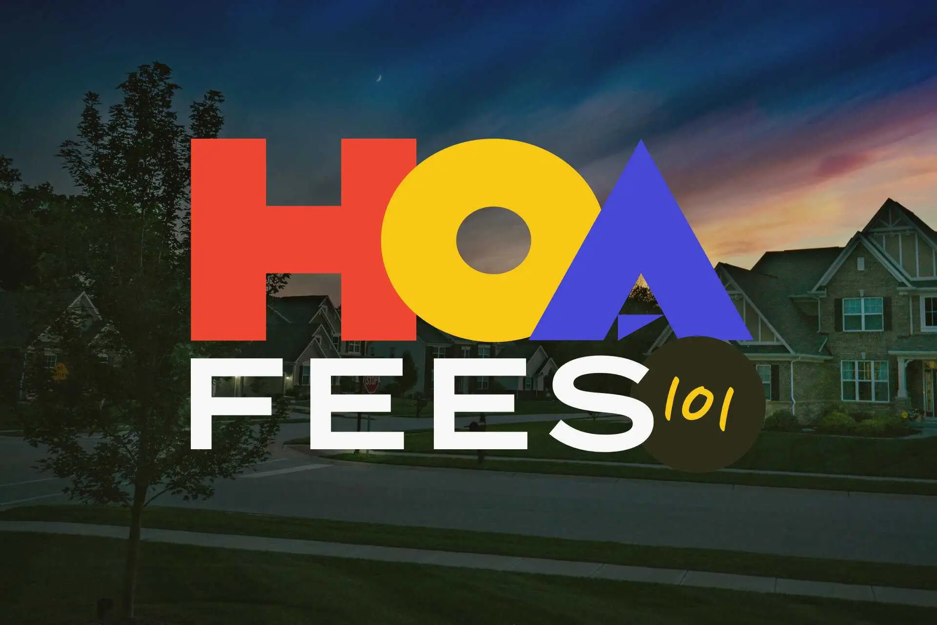 What Are HOA Fees?