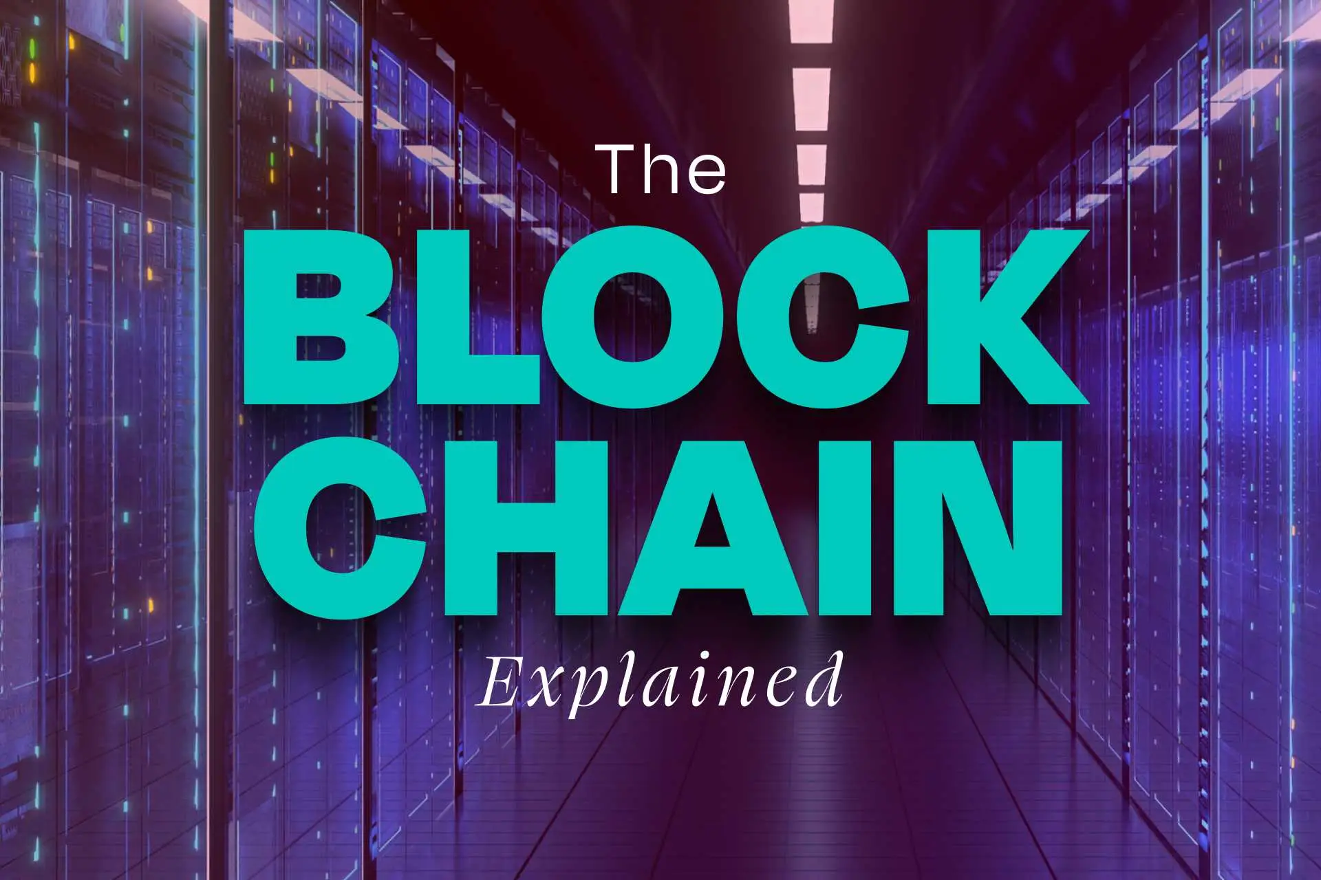 What is Blockchain? [Beginner’s Guide]