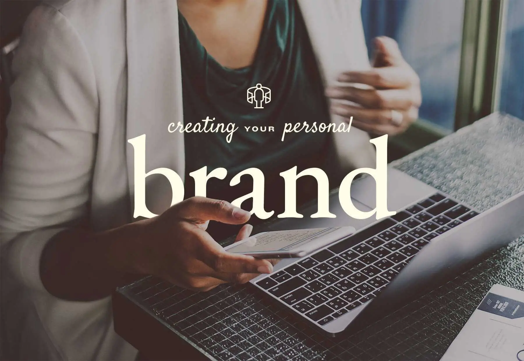 Personal Branding: Develop Your Personal Branding Strategy in 6 Steps