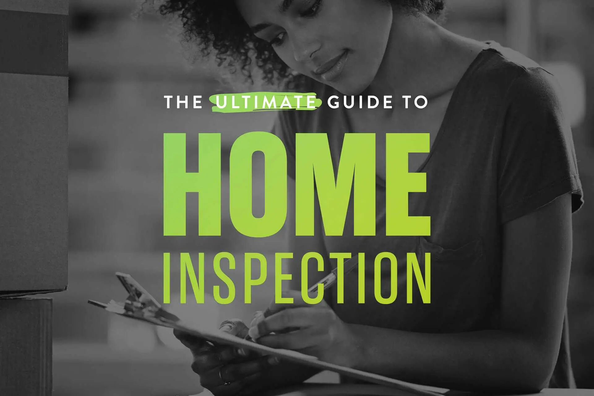 Check Out Your New Home: The Ultimate Home Inspection Checklist
